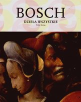 25 Bosch. Dzieła wszystkie Opracowanie zbiorowe