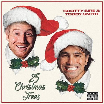 25 Christmas Trees - Scotty Sire, Toddy Smith
