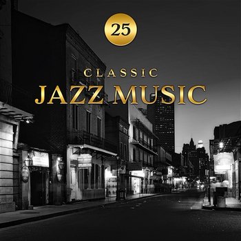 25 Classic Jazz Music – The Best Instrumental Jazz Songs from New Orleans - Instrumental Jazz School