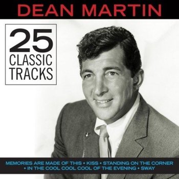 25 Classic Tracks - Dean Martin