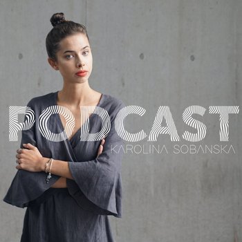 #25 Weronika z RoślinnieJemy o tym jak zachęcić Polaków do weganizmu - Sobańska Karolina