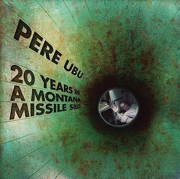 25 Years In A Montana Mountain Silo, płyta winylowa - Pere Ubu