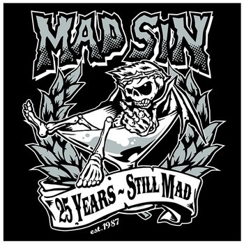 25 Years - Still Mad - Mad Sin
