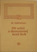 250 zadań z elementarnej teorii liczb Opracowanie zbiorowe