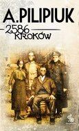 2586 kroków - Pilipiuk Andrzej