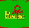 25th Farben Lehre: The Best Of The Best - Farben Lehre