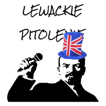 #28 Lewackie Pitolenie o tym, czy Wielka Brytania jest wielka - Lewackie Pitolenie - podcast - Oryński Tomasz orynski.eu