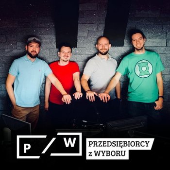 #29 Kiedy nie ma kota myszy harcują - Przedsiębiorcy z wyboru - podcast - Opracowanie zbiorowe