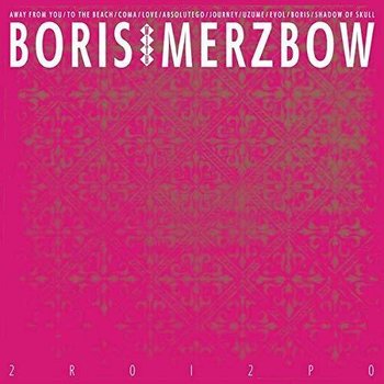 2R0I2P0 - Boris, Merzbow