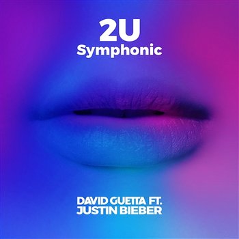 2U - David Guetta feat. Justin Bieber