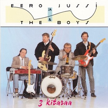 3 kitaraa - Eero ja Jussi & The Boys
