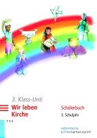 3. Klass-Unti. Wir leben Kirche - Bosshardt Jurg