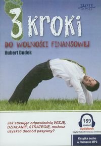 3 kroki do wolności finansowej - Dudek Hubert