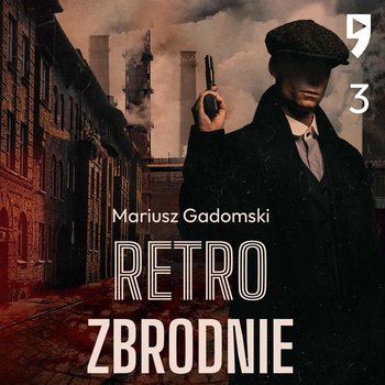 #3 Krwawa noc szalonego hrabiego – Retrozbrodnie – Mariusz Gadomski - Gadomski Mariusz