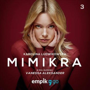 #3 Mimikra – serial oryginalny - Karolina Ludwikowska