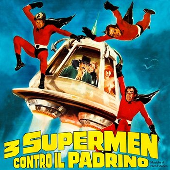 3 Supermen contro il Padrino - Nico Fidenco