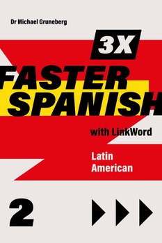 3 x Faster Spanish 2 with Linkword. Latin American - Gruneberg Michael