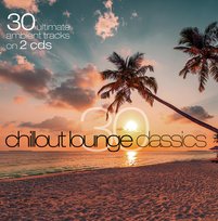 30 Chillout lounge classics Various Artists