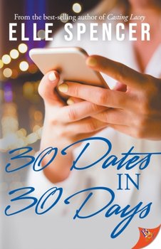 30 Dates in 30 Days - Elle Spencer