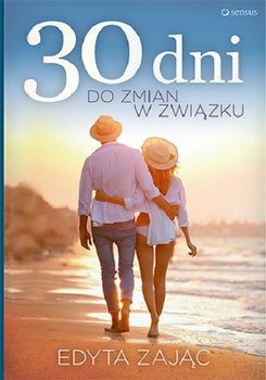 30 dni do zmian w związku - Zając Edyta