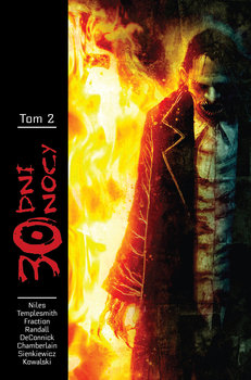 30 dni nocy. Tom 2 - Niles Steve, Templesmith Ben, Sienkiewicz Bill, Kowalski Piotr