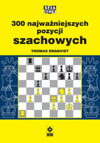 300 najważniejszych pozycji szachowych