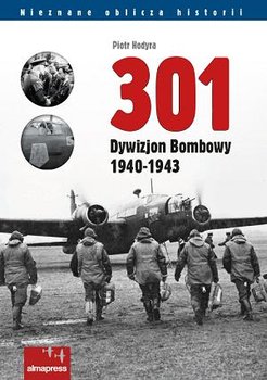 301 Dywizjon Bombowy 1940-1943 - Hodyra Piotr