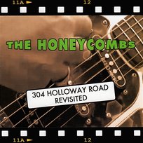 304 Holloway Road Revisited The Honeycombs
