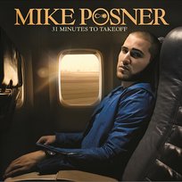 31 Minutes to Takeoff Mike Posner