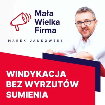 #315 Jak odzyskiwać należności – Anna Gąsiorowska - Mała Wielka Firma - podcast - Jankowski Marek