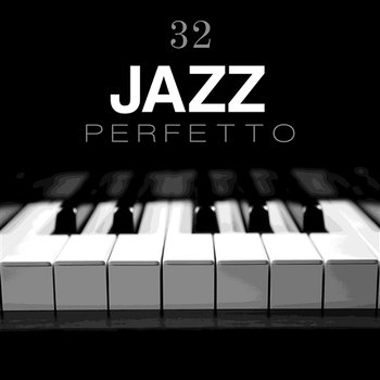 32 Jazz perfetto: Pianoforte tranquillo, sassofono sensuale e romantico, chitarra smooth, atmosfera da jazz bar - Bella rilassante pianoforte musiche
