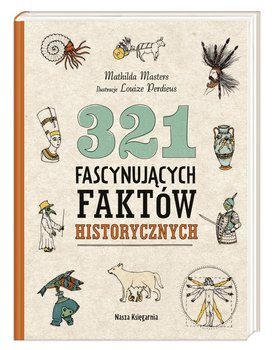 321 fascynujących faktów historycznych - Masters Mathilda