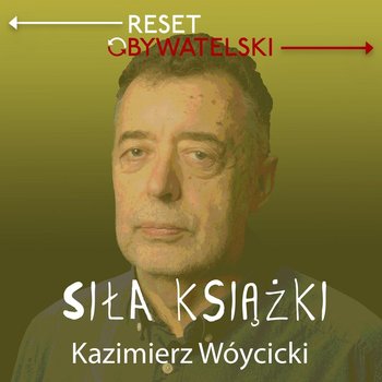 #33 Grzegorz Boguta - Kazimierz Wóycicki - Siła książki - podcast - Wóycicki Kazimierz