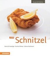 33 x Schnitzel - Gasteiger Heinrich, Wieser Gerhard, Bachmann Helmut