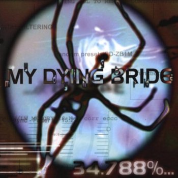 34.788% Complete - My Dying Bride