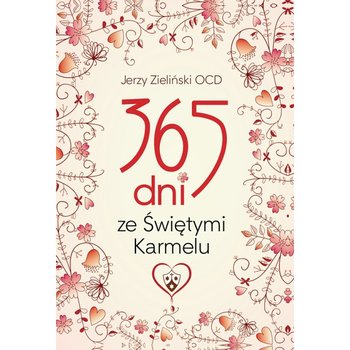 365 dni ze Świętymi Karmelu - Zieliński Jerzy