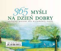 365 myśli na dzień dobry. Unikalny prezent dla wyjątkowej osoby Opracowanie zbiorowe