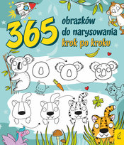 365 obrazków do narysowania krok po kroku