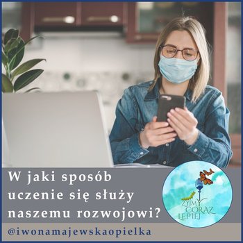 #365 Rozmowa o uczeniu się - Żyjmy Coraz Lepiej - podcast - Majewska-Opiełka Iwona, Kniat Tomek