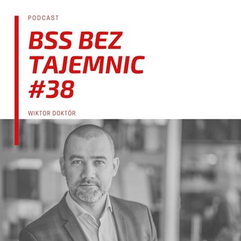 #38 Talent Alpha publikuje Raport The Future of Work - BSS bez tajemnic - podcast - Doktór Wiktor