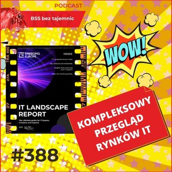 #388 Kompleksowy przegląd rynków IT w Europie i nie tylko - BSS bez tajemnic - podcast - Doktór Wiktor