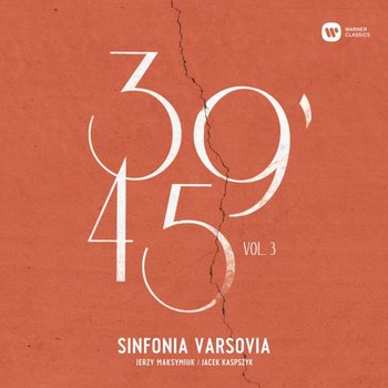 39'45. Volume 3 - Sinfonia Varsovia, Maksymiuk Jerzy, Kaspszyk Jacek