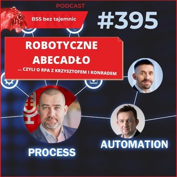 #395 Robotyczne Abecadło z Krzysztofem i Konradem z Mindbox - BSS bez tajemnic - podcast - Doktór Wiktor