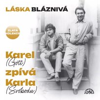 3CD Karel Gott: Láska Bláznivá / Karel (Gott) Zpívá Karla (Svobodu) Unknown
