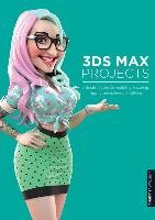 3ds Max Projects - Chandler Matt, Podwojewski Pawel, Amin Jahirul, Herrera Fernando