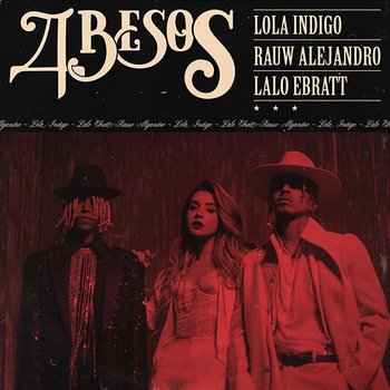 4 besos - Lola Indigo, Rauw Alejandro, Lalo Ebratt