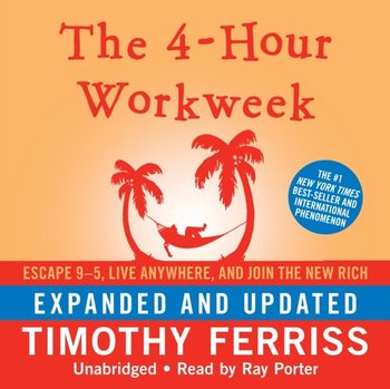 4-Hour Workweek, Expanded and Updated - Ferriss Timothy