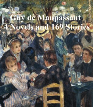 4 Novels and 169 Stories - De Maupassant Guy