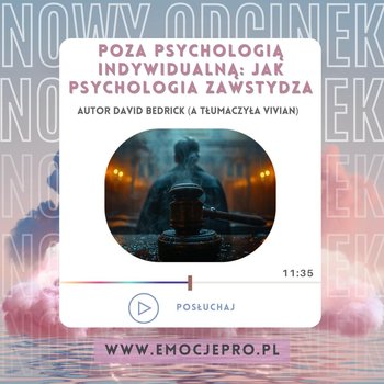 #4 Poza psychologią indywidualną: Jak psychologia Zawstydza -David Bedrick - Emocje.pro podcast i medytacje - podcast - Fiszer Vivian