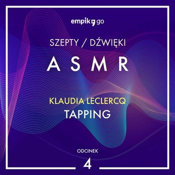 #4 Tapping - Klaudia Leclercq - ASMR - audiobook - Leclercq Klaudia